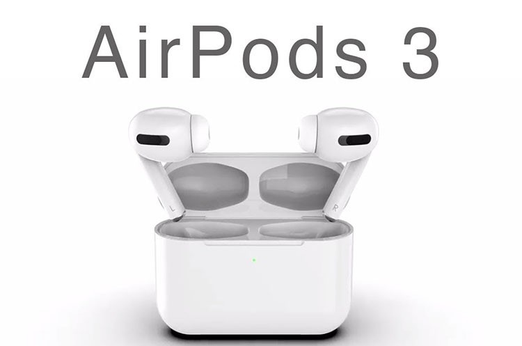 Airpods 3 bao giờ ra mắt