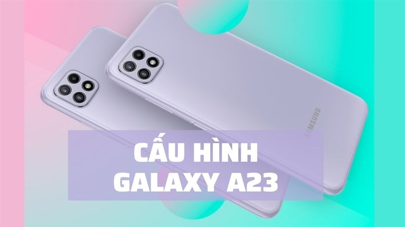 Cấu hình Samsung Galaxy A23