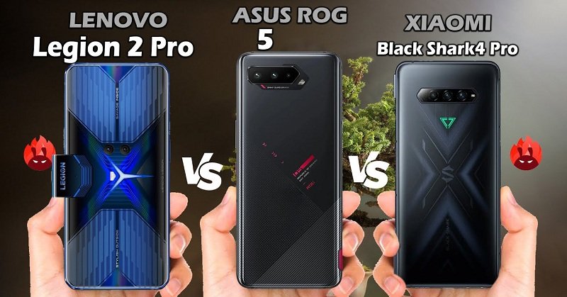 So sánh Legion Phone Duel 2 vs ROG Phone 5 vs Black Shark 4 Pro