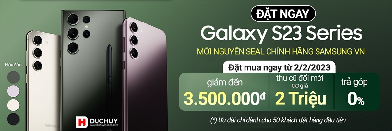 Đặt mua Galaxy S23/ S23+/ S23 Ultra 5G