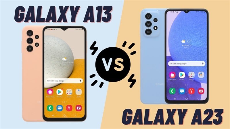 So sánh Galaxy A13 hay Galaxy A23