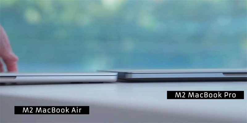 Độ mỏng MacBook Air M2 và MacBook Pro M2