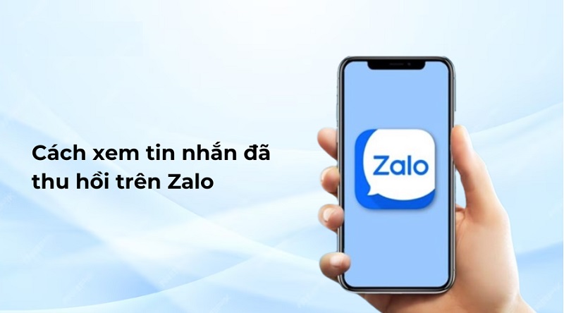 Cách xem tin nhắn đã thu hồi trên Zalo trên iPhone​?