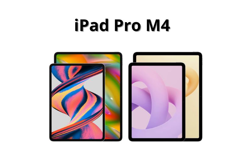 Hai dòng sản phẩm chính trong iPad Pro M4 series.