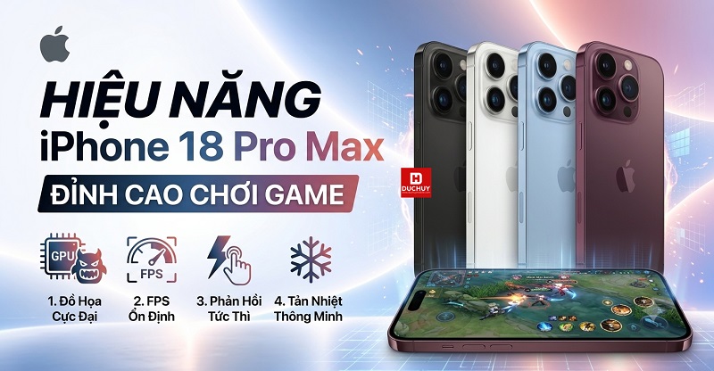 Hiệu năng iPhone 18 Pro Max