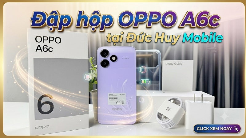 Đập hộp OPPO A6c