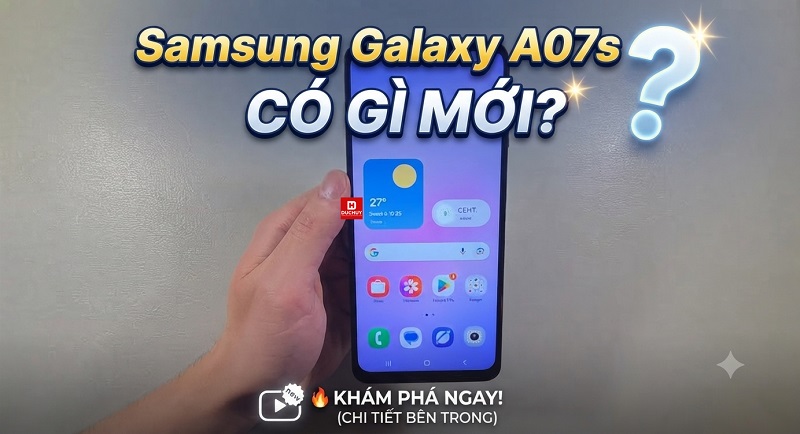Samsung Galaxy A07s có gì mới