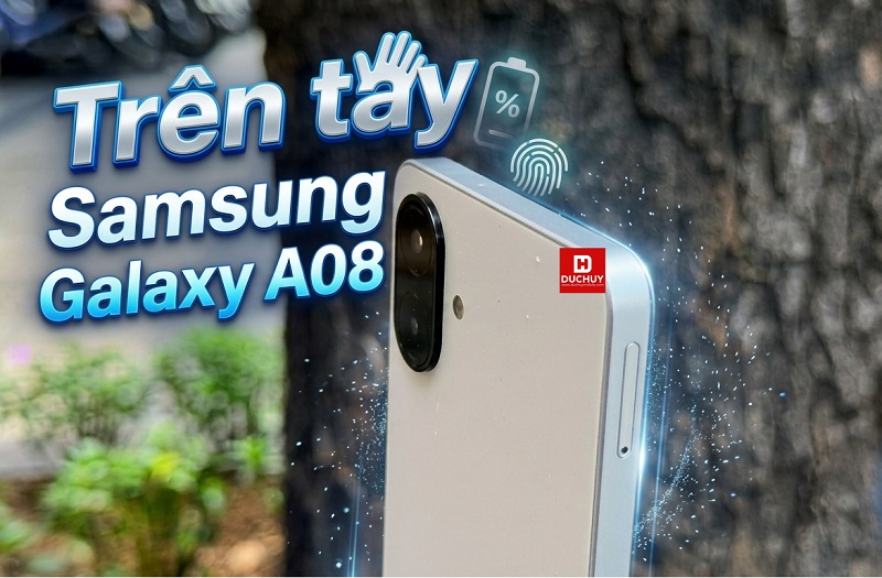 Trên tay Samsung Galaxy A08
