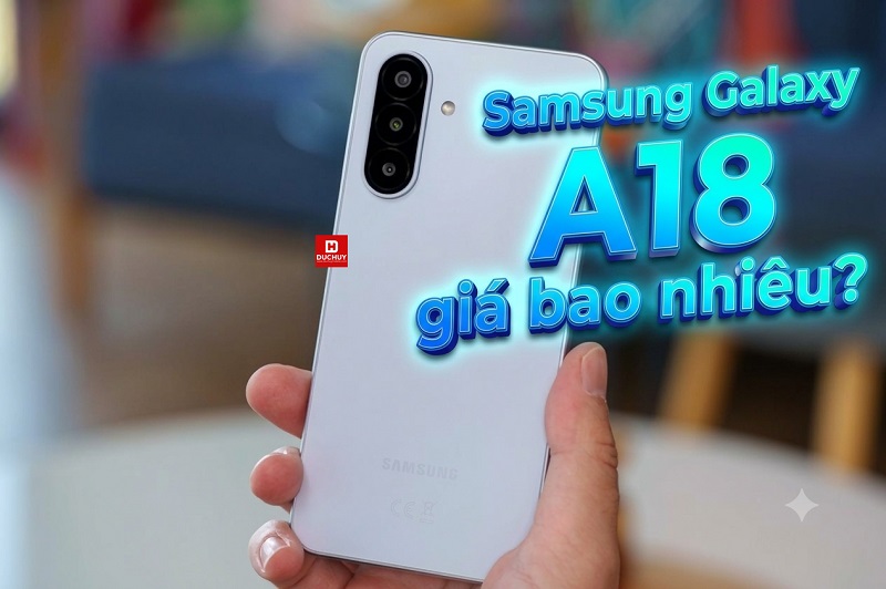 Samsung Galaxy A18 giá bao nhiêu