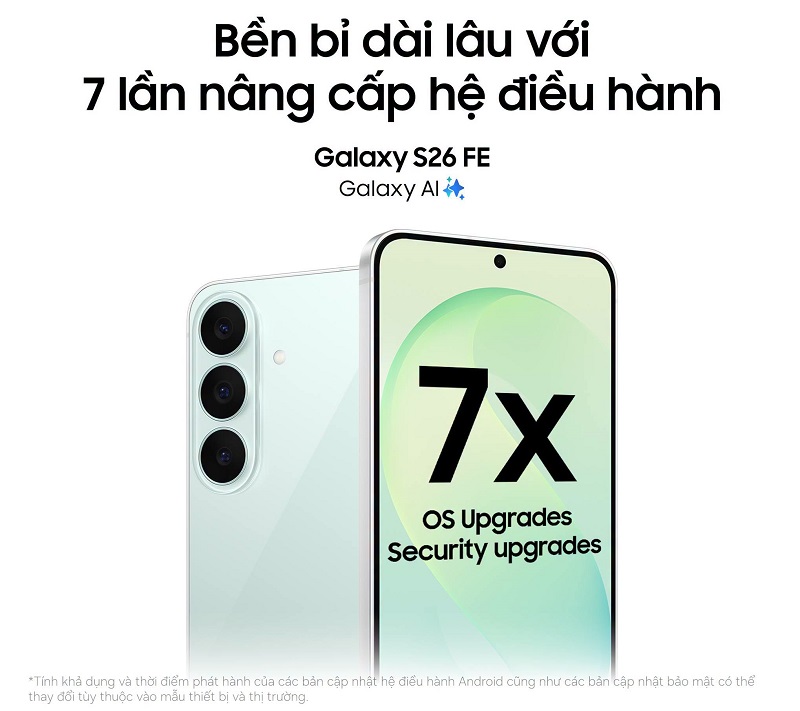 Galaxy S26 FE có 7 năm cập nhật phần mềm