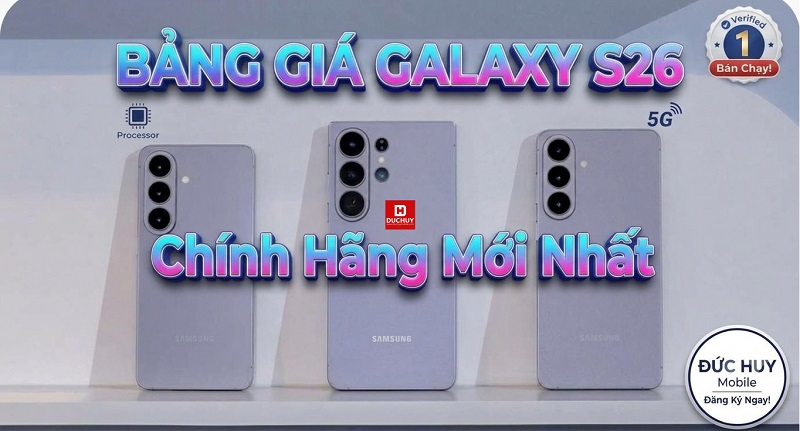 Bảng giá Samsung Galaxy S26