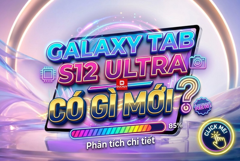 Galaxy Tab S12 Ultra có gì mới