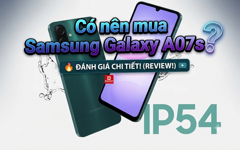 Có nên mua Samsung Galaxy A07s