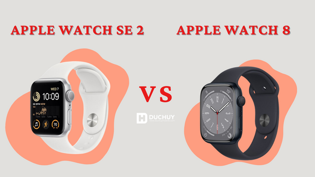 So sánh Apple Watch S8 và Apple Watch SE 2: Đâu là...
