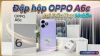 Đập hộp OPPO A6c: Trọn bộ phụ kiện có gì nổi bật?