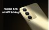 realme C75 có NFC không? Hỗ trợ kháng nước IP69, pin 6000 mAh