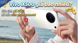 Vivo X500 giá bao nhiêu? Giá bán và cấu hình chi tiết