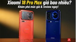 Xiaomi 18 Pro Max giá bao nhiêu? Giá chính thức
