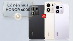 Có nên mua HONOR 600S? Ưu nhược điểm chi tiết