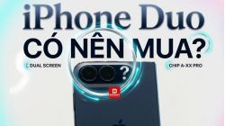 Có nên mua iPhone Duo? Đánh giá chi tiết 2026