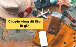 Chuyển vùng dữ liệu là gì? Cách chuyển trên điện thoại Android, iPhone 