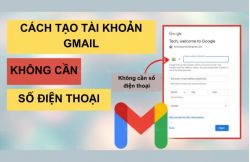 Cách tạo gmail không cần số điện thoại nhanh chóng, đơn giản nhất Cách tạo gmail không cần số điện thoại nhanh chóng, đơn giản nhất