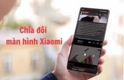 Cách chia đôi màn hình Xiaomi đơn giản năm 2025 Cách chia đôi màn hình Xiaomi đơn giản năm 2025