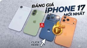 Bảng giá iPhone 17, 17 Pro/Pro Max, và iPhone Air mới