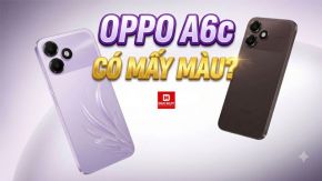 OPPO A6c có mấy màu? Nên chọn màu tím hay nâu?
