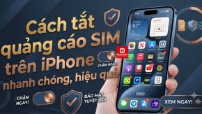 Cách tắt quảng cáo SIM trên iPhone nhanh chóng, hiệu quả